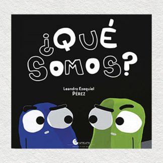 ¿QUE SOMOS?