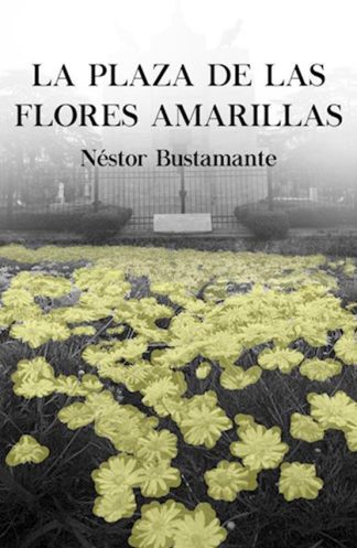 LAS PLAZA DE LAS FLORES AMARILLAS