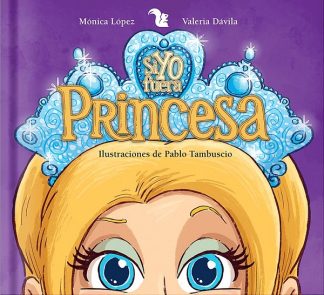 SI YO FUERA PRINCESA