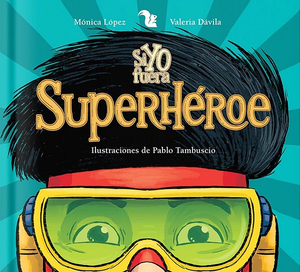 SI YO FUERA UN SUPERHEROE