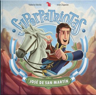 SUPERPATRIOTAS: JOSE DE SAN MARTIN