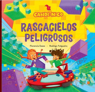 CANDE Y NICO. RASCACIELOS PELIGROSOS