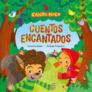 CANDE Y NICO - CUENTOS ENCANTADOS