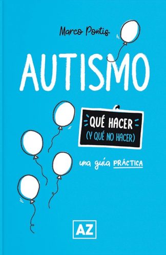 AUTISMO: UNA GUIA PRACTICA