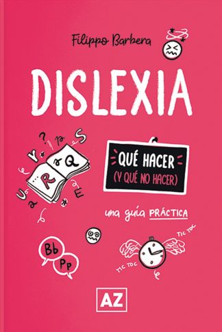 DISLEXIA: UNA GUIA PRACTICA