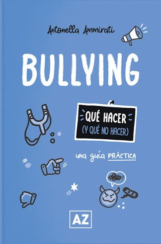 BULLYING: UNA GUIA PRACTICA