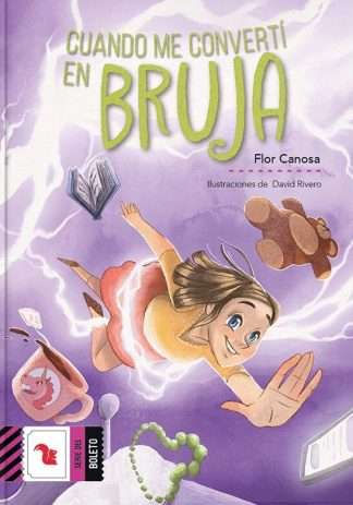 CUANDO ME CONVERTI EN BRUJA