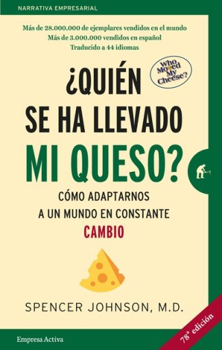 ¿QUIEN SE HA LLEVADO MI QUESO?