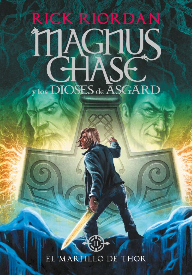 MAGNUS CHASE Y EL MARTILLO DE THOR