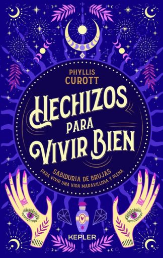 HECHIZOS PARA VIVIR BIEN