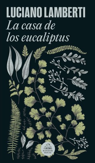 LA CASA DE LOS EUCALIPTUS