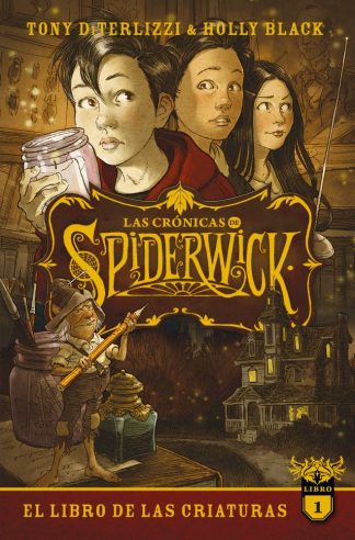 LAS CRONICAS DE SPIDERWICK - VOL 1