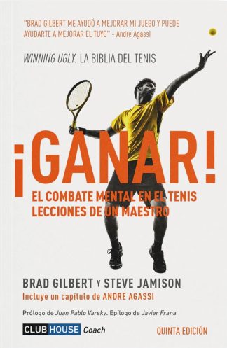 ¡GANAR! EL COMBATE MENTAL EN EL TENIS