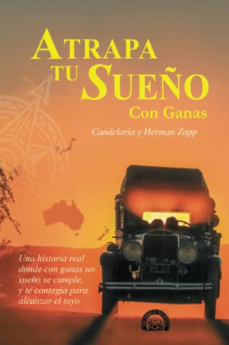 ATRAPA TU SUEÑO CON GANAS