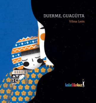 DUERME, GUAGÜITA