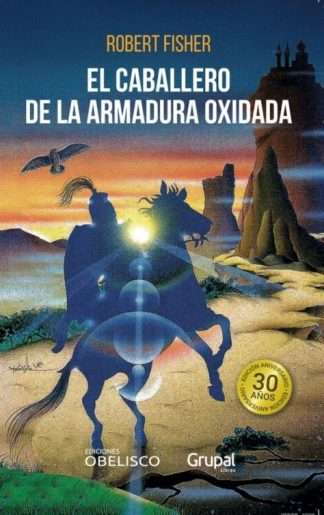 EL CABALLERO DE LA ARMADURA OXIDADA