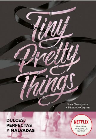 TINY PRETTY THINGS