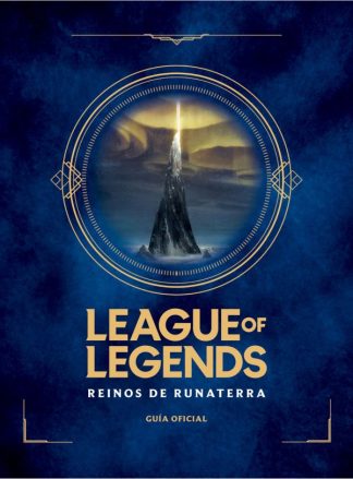 LEAGUE OF LEGENDS. REINOS DE RUNETERRA