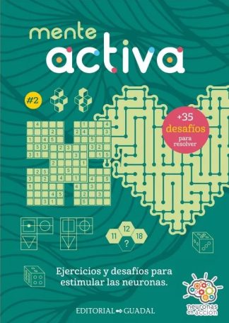 MENTE ACTIVA 2. NEURONAS EN ACCION