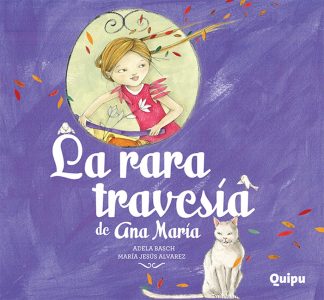 LA RARA TRAVESIA DE ANA MARIA RUSTICA