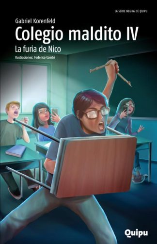 COLEGIO MALDITO IV: LA FURIA DE NICO