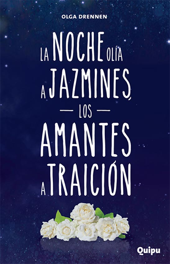 LA NOCHE OLIA A JAZMINES. LOS AMANTES A TRAICION