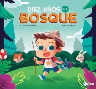 10 AÑOS EN EL BOSQUE