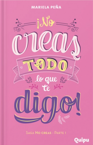 ¡NO CREAS TODO LO QUE TE DIGO!