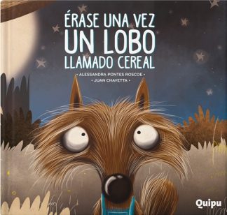 ERASE UNA VEZ UN LOBO LLAMADO CEREAL