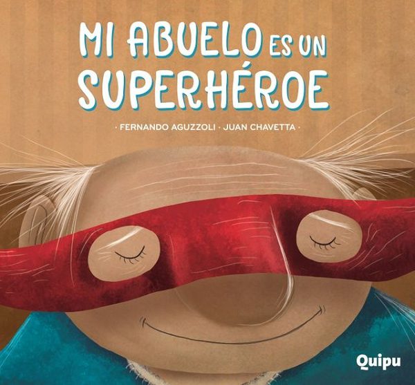 MI ABUELO ES UN SUPERHEROE