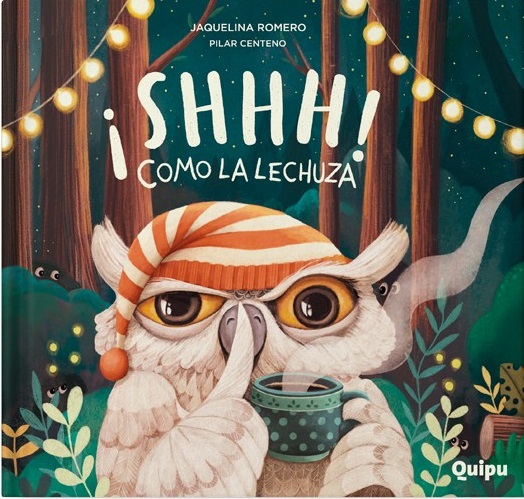 ¡SHHH! COMO LA LECHUZA