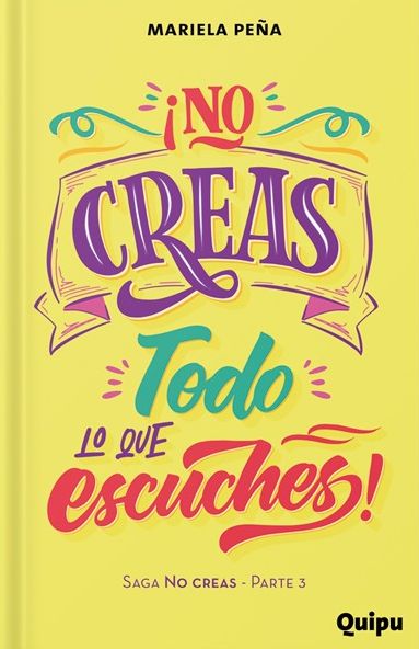¡NO CREAS TODO LO QUE ESCUCHES!