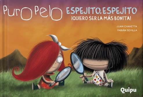 PURO PELO. ESPEJITO, ESPEJITO