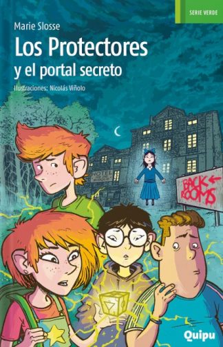 LOS PROTECTORES Y EL PORTAL SECRETO