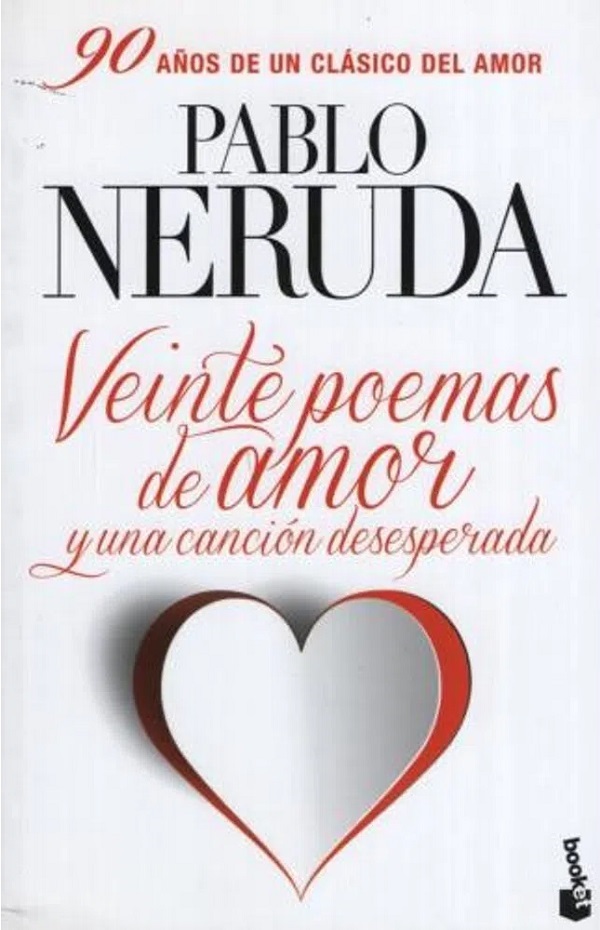 VEINTE POEMAS DE AMOR Y UNA CANCION DESESPERADA