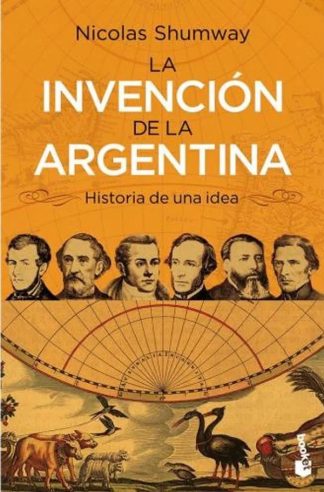 LA INVENCION DE LA ARGENTINA