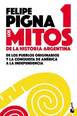 MITOS DE LA HISTORIA ARGENTINA 1