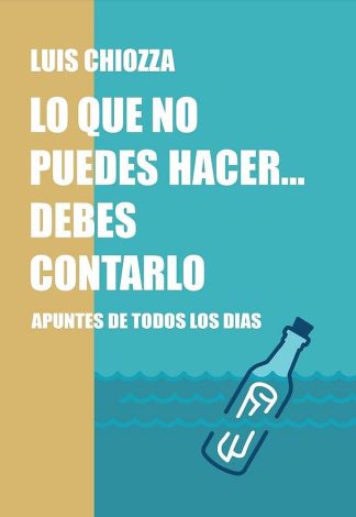 LO QUE NO PUEDES HACER... DEBES CONTARLO