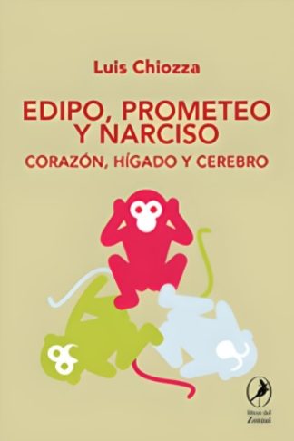 EDIPO, PROMETEO Y NARCISO