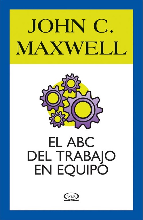 EL ABC DE TRABAJAR EN EQUIPO