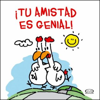 ¡TU AMISTAD ES GENIAL!