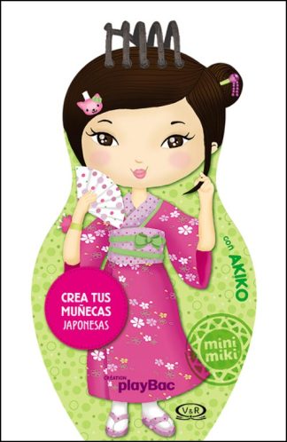 MINI MIKI: CREA TUS MUÑECAS JAPONESAS CON AKIKO