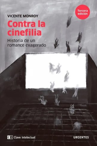 CONTRA LA CINEFILIA