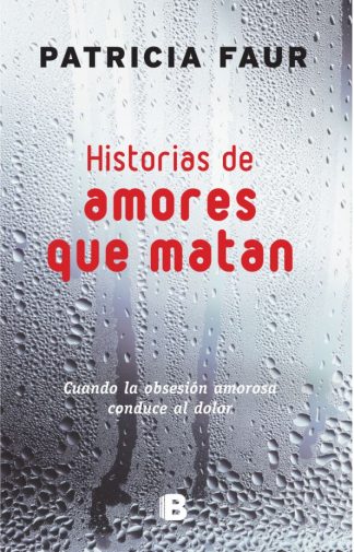 HISTORIAS DE AMORES QUE MATAN