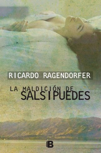 LA MALDICION DE SALSIPUEDES
