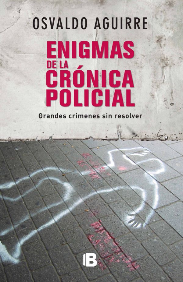 ENIGMAS DE LA CRONICA POLICIAL