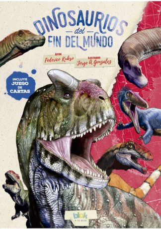 DINOSAURIOS DEL FIN DEL MUNDO