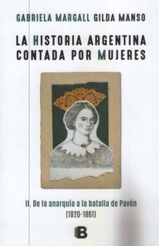 HISTORIA ARGENTINA CONTADA POR MUJERES 2
