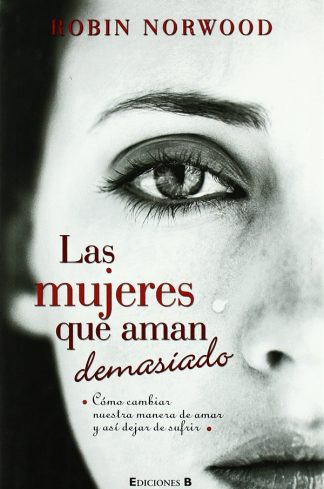 LAS MUJERES QUE AMAN DEMASIADO