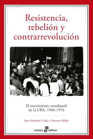 RESISTENCIA  REBELION Y CONTRARREVOLUCION